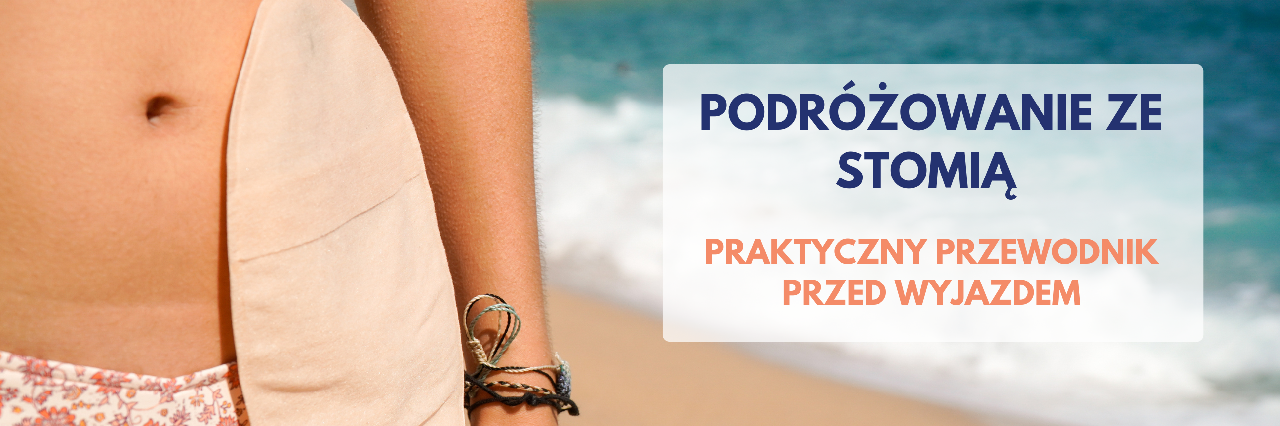 Grafika z napisem „Podróżowanie ze stomią – praktyczny przewodnik przed wyjazdem”