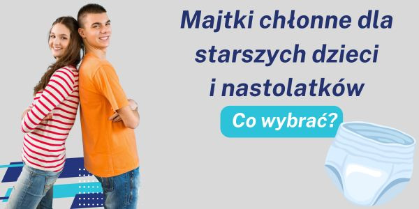 Co zrobić, gdy dziecko wyrasta z pieluch dziecięcych, a pieluchy dla dorosłych są za duże?